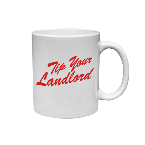 Tip Your Landlord Mug