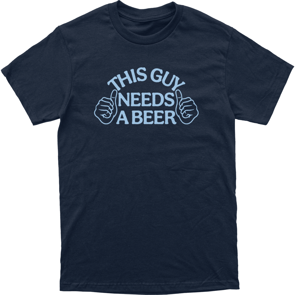 This Guy Needs a Beer Tee