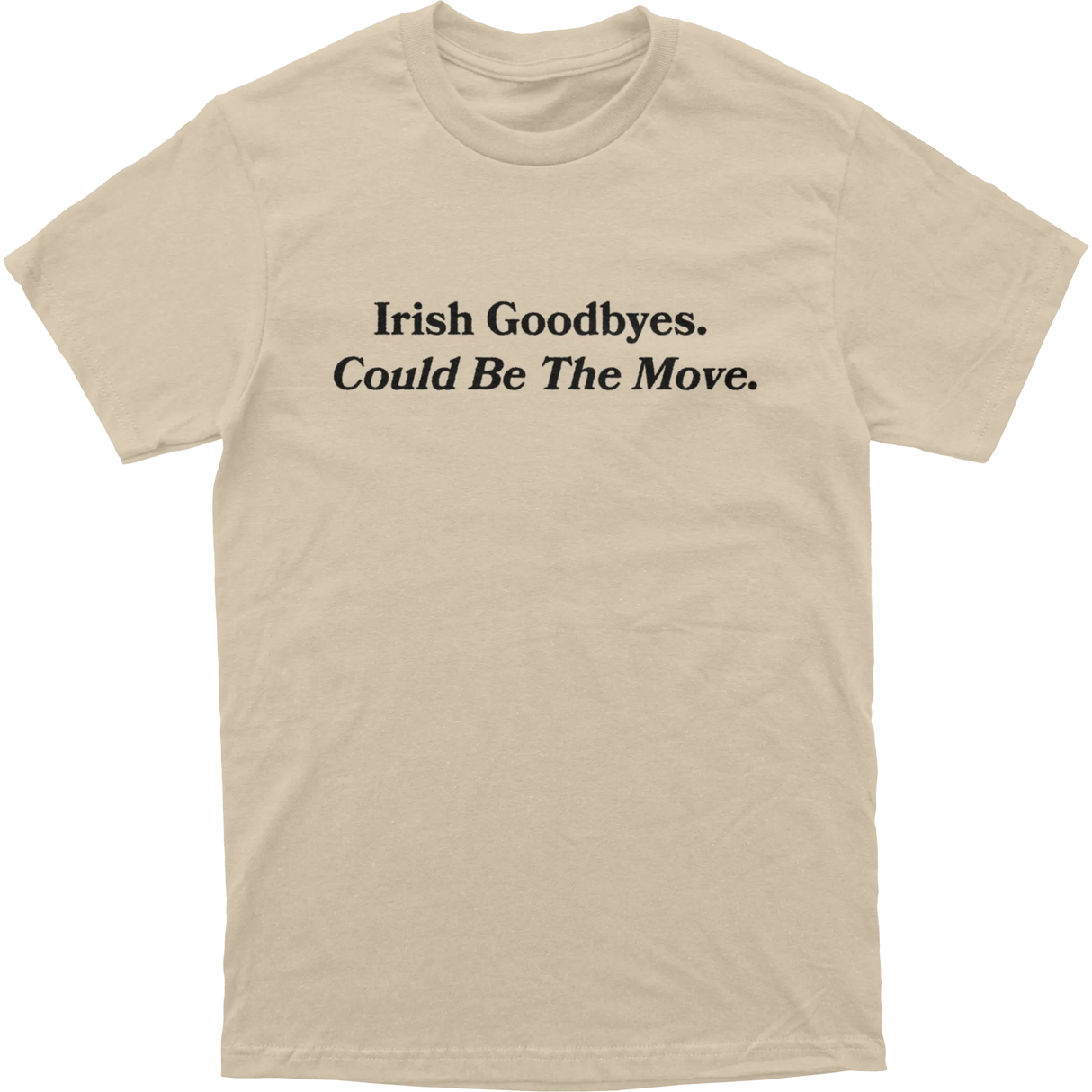 Irish Goodbye Tee