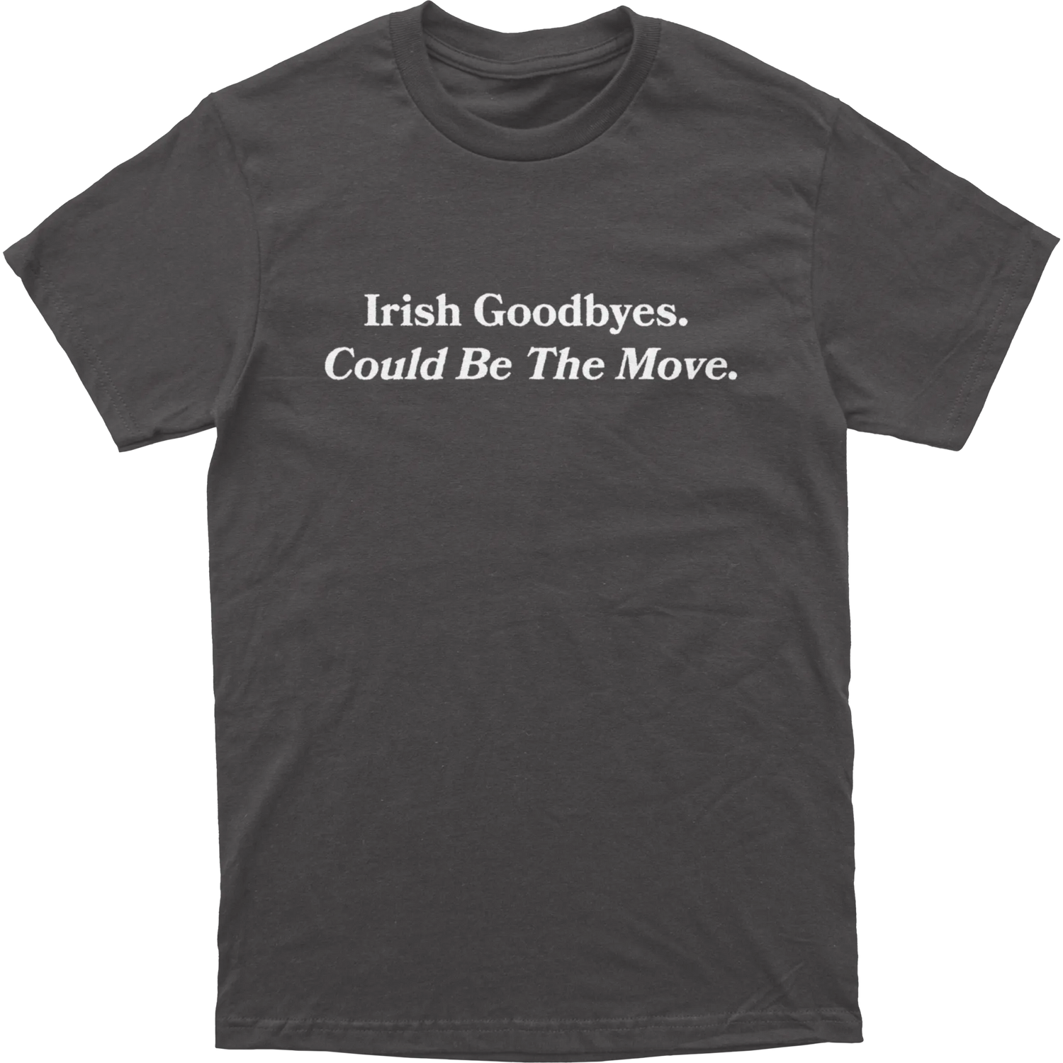 Irish Goodbye Tee