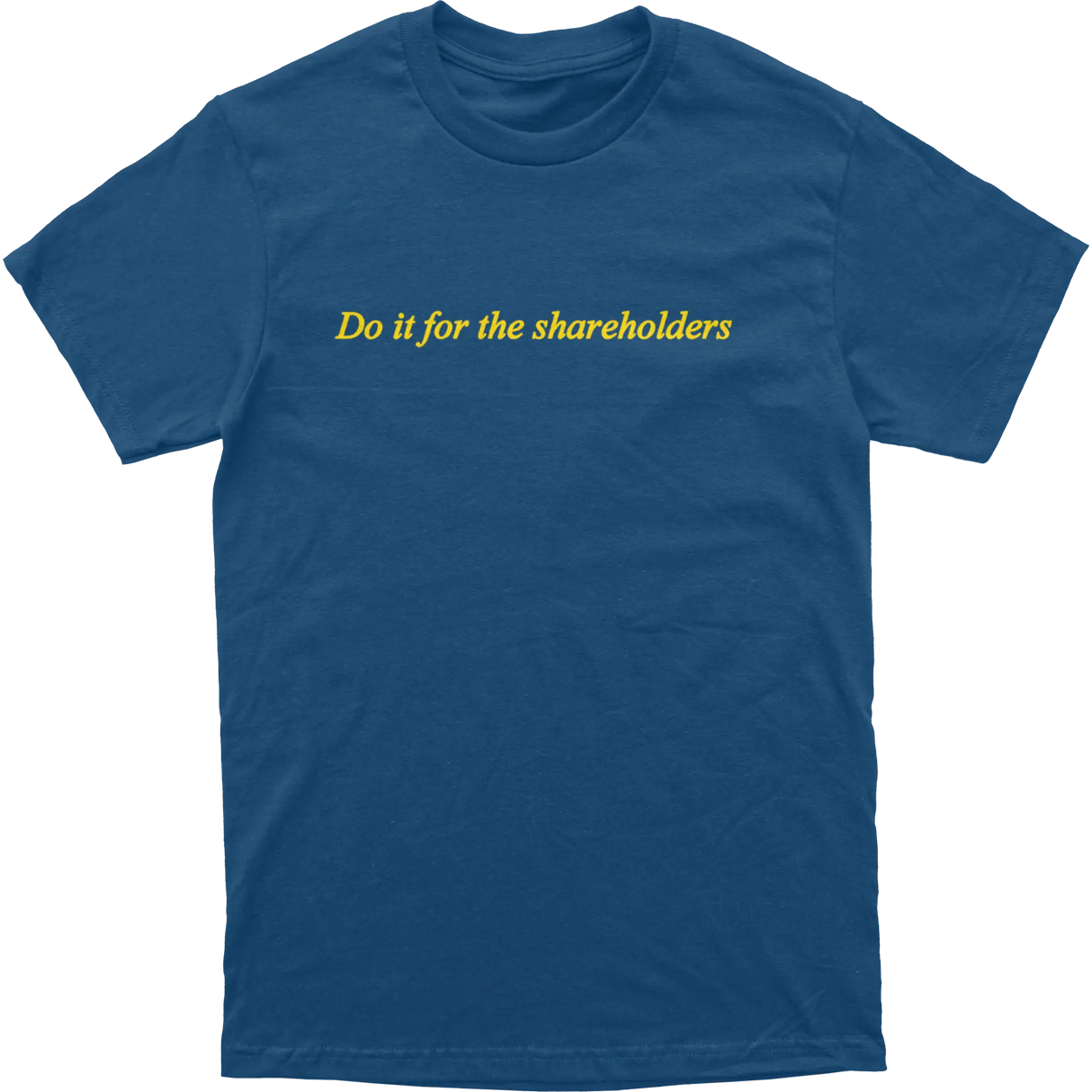 Shareholders Tee