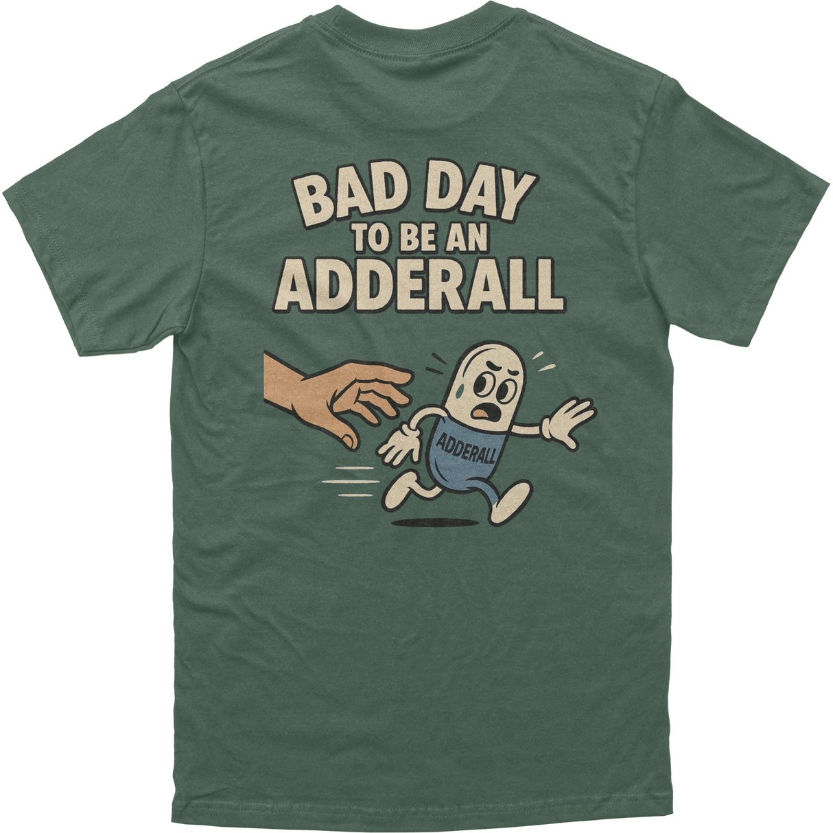 Bad Day to be an Adderall Tee