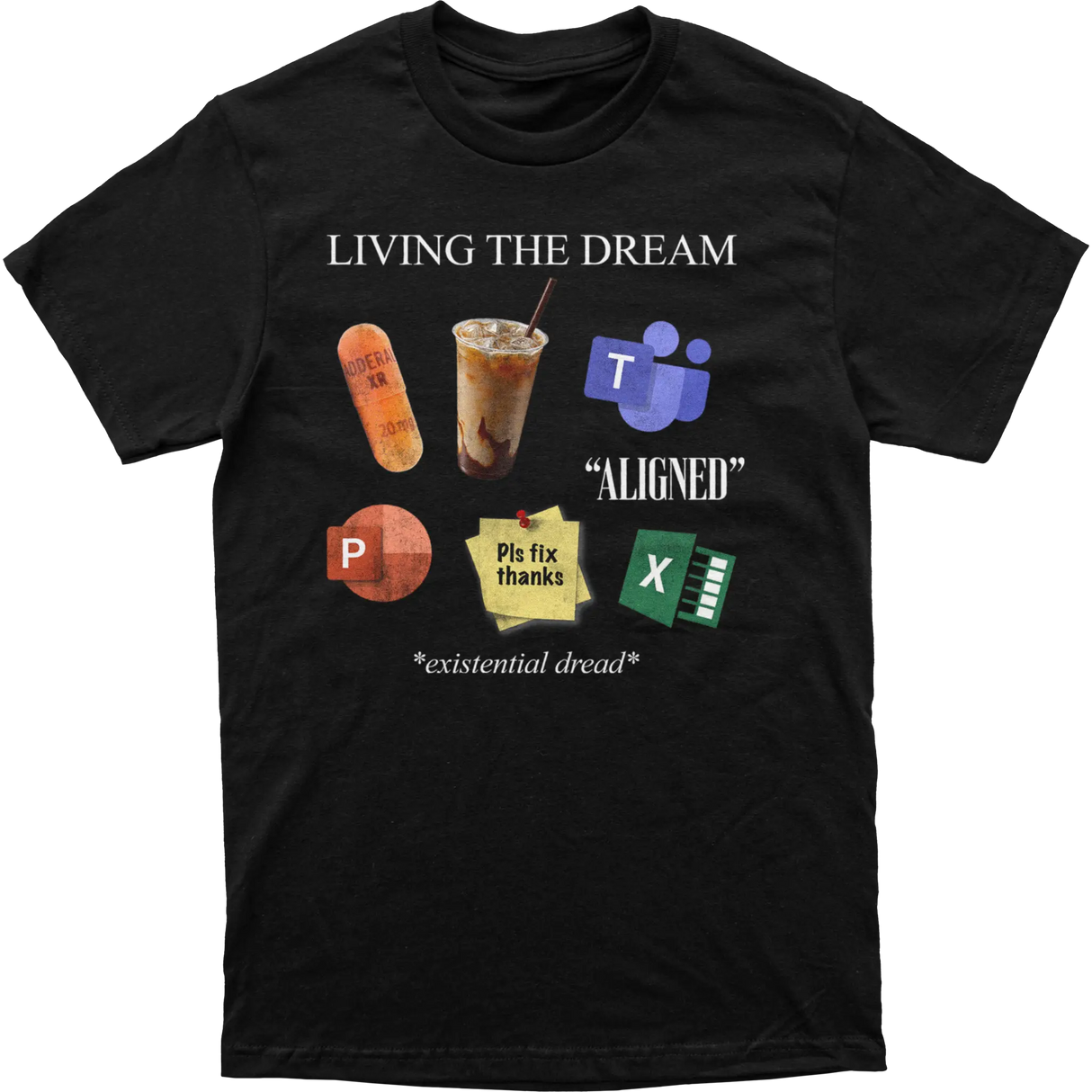 Living the Dream Tee