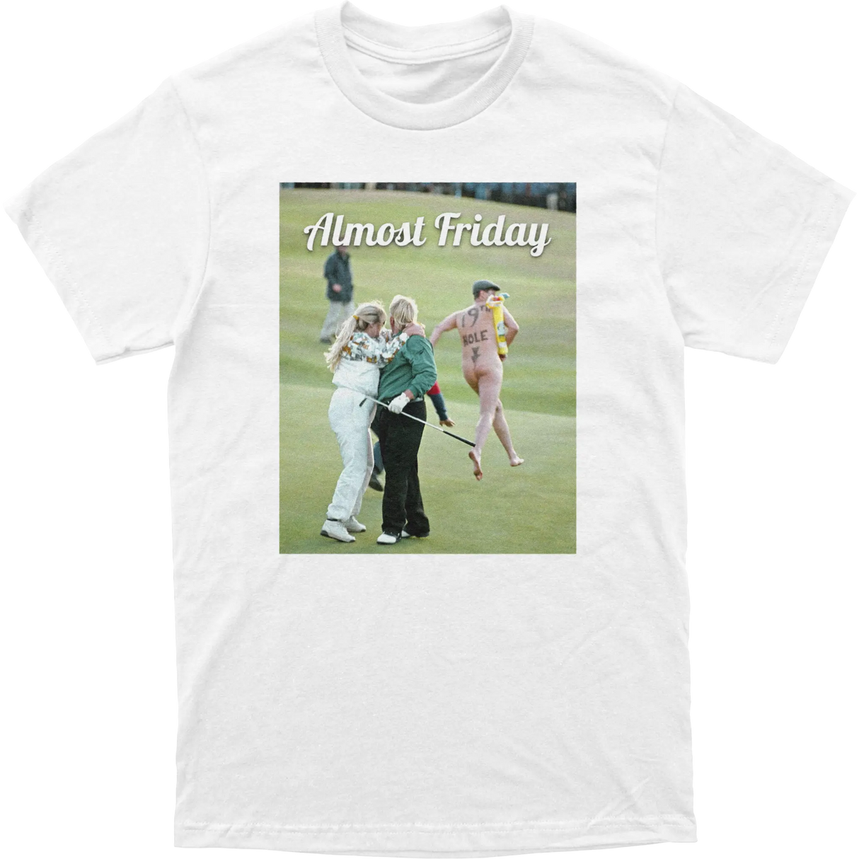 Almost Friday Day 19th Hole Tee