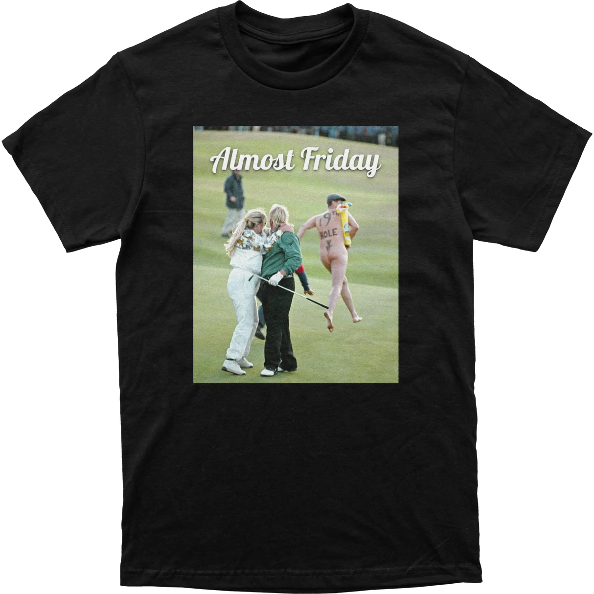 Almost Friday Day 19th Hole Tee