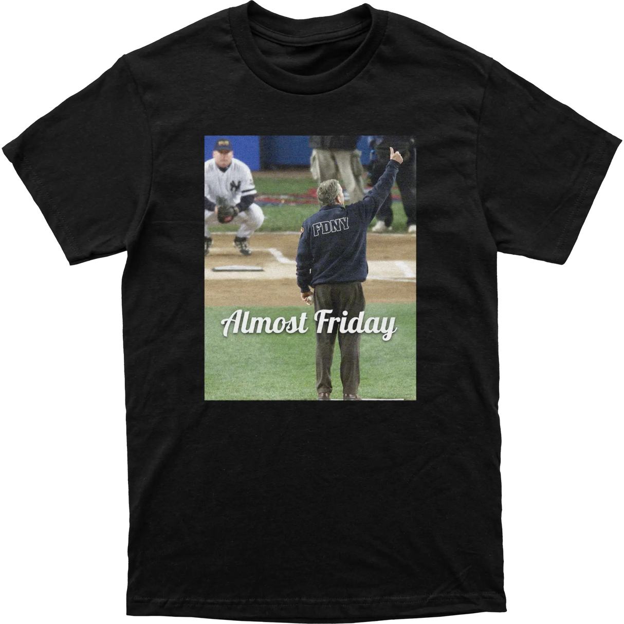 Almost Friday Bush First Pitch Tee