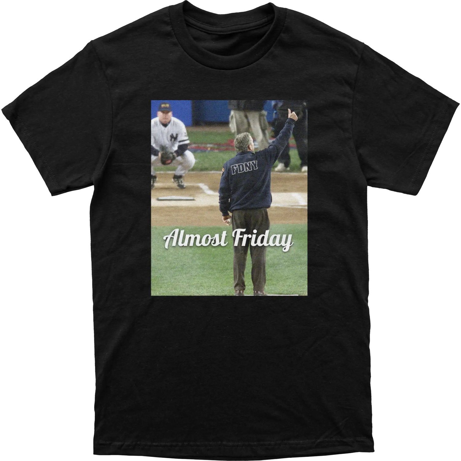Almost Friday Bush First Pitch Tee
