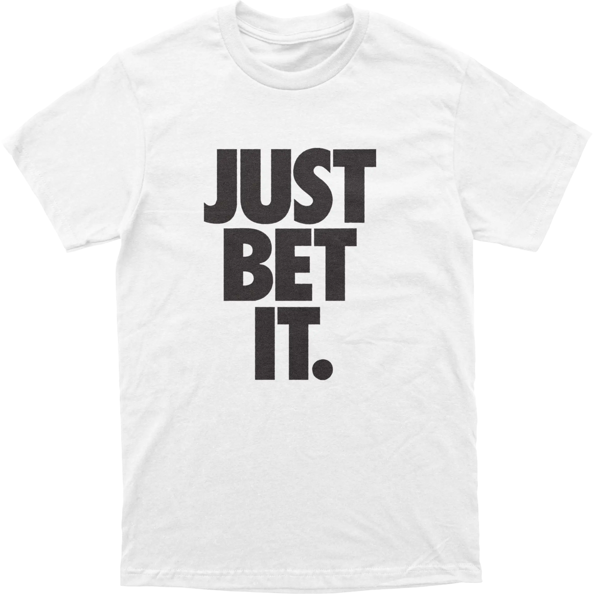 Just Bet It Tee