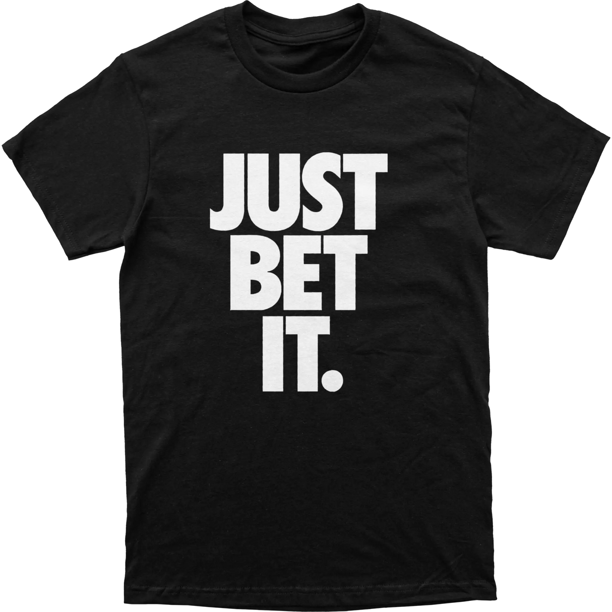 Just Bet It Tee