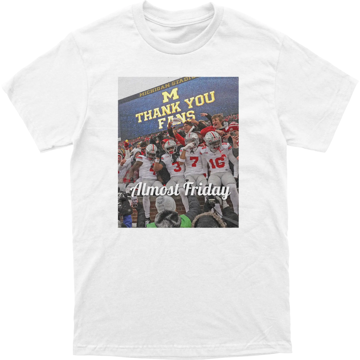 Almost Friday Thank You Fans Tee