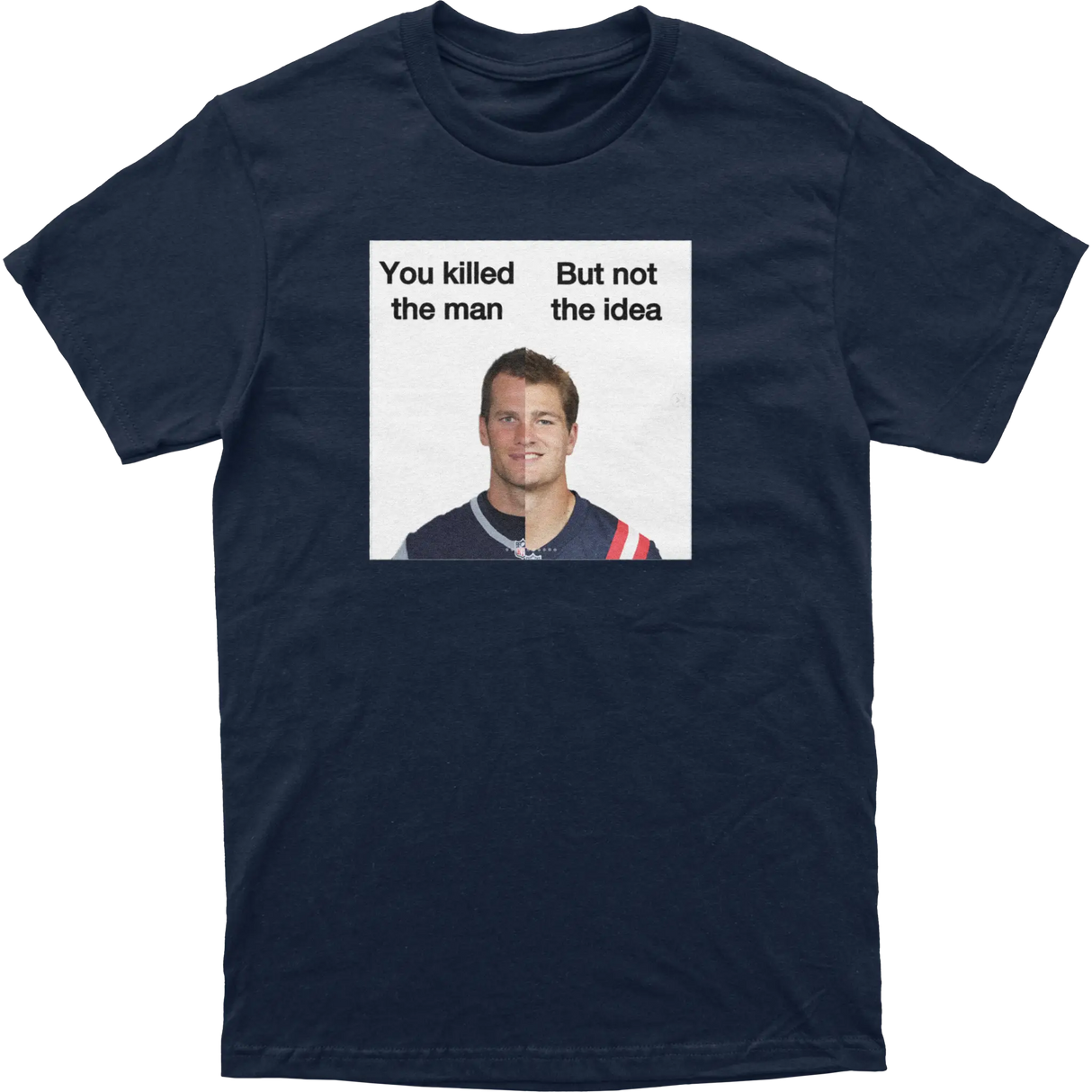 The Man Not the Idea Tee