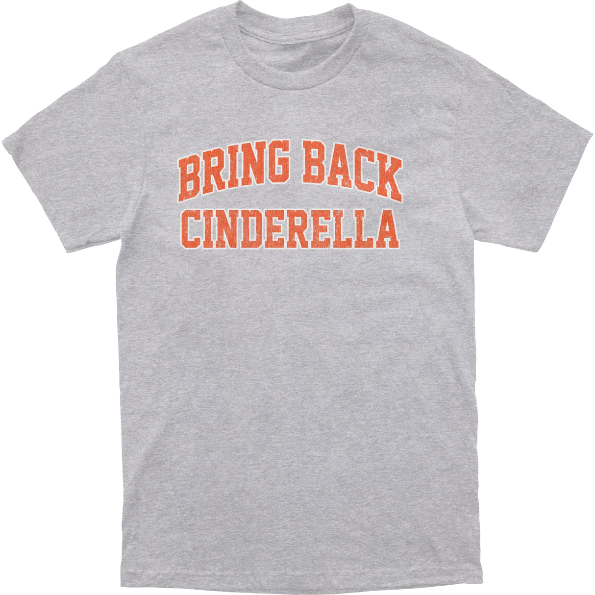 Bring Back Cinderella Tee