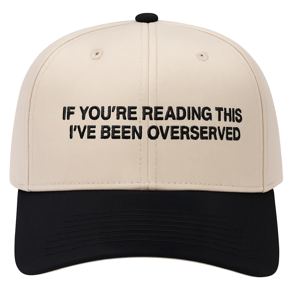 Overserved Hat