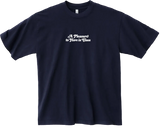 A Pleasure to Have in Class Tee