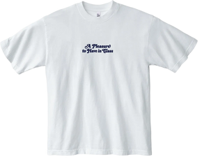 A Pleasure to Have in Class Tee