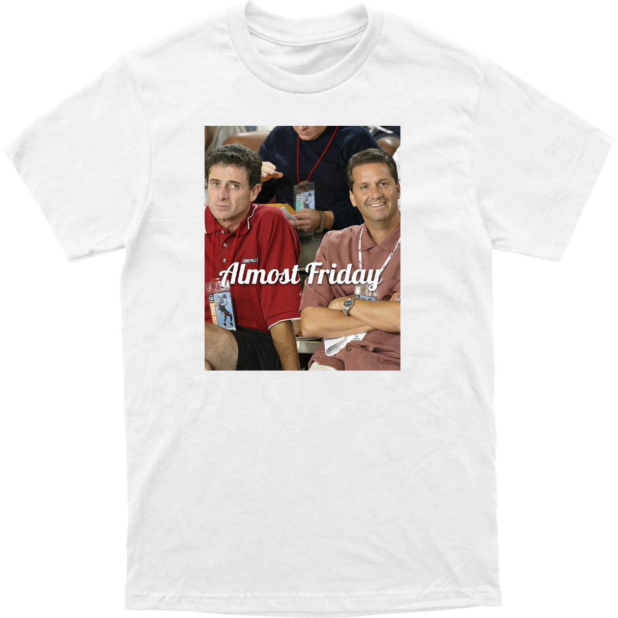 Almost Friday Cal and Rick Tee