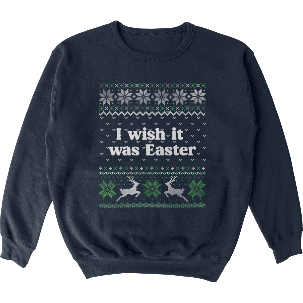 I Wish It Was Easter Tacky Sweater