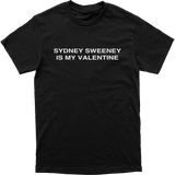 Sweeney is my Valentine Tee