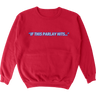 This Parlay Crewneck