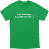 Irish Goodbye Tee