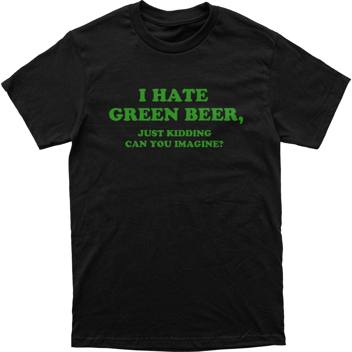 I Hate Green Beer Tee