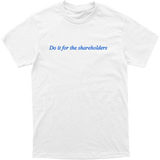 Shareholders Tee