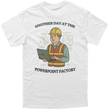 Powerpoint Factory Tee
