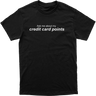 Credit Card Points Tee