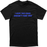 Don't Email Me Tee
