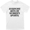 Everyone Bets Tee