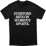 Everyone Bets Tee