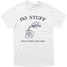 Do Stuff That Scares Your Boss Tee