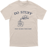 Do Stuff That Scares Your Boss Tee