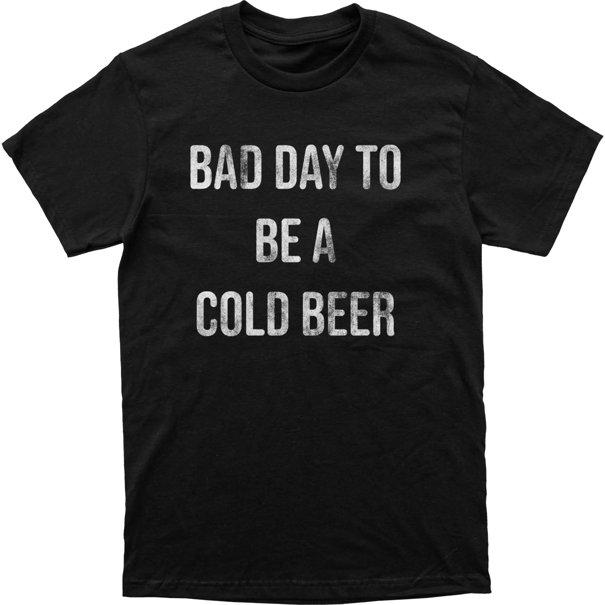 Bad Day to be a Cold Beer Tee