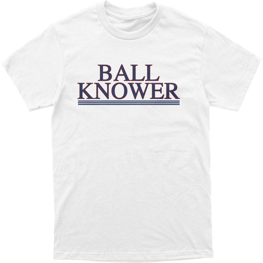 Ball Knower Tee