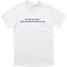 I’m Not Gay But Josh Allen Is Josh Allen Tee