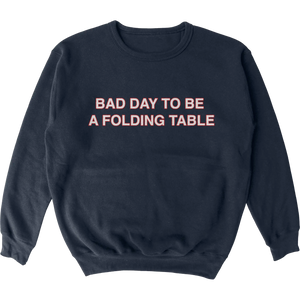 Bad Day To Be A Folding Table Crew