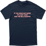 If You Hear Any Noise Tee