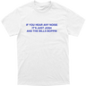 If You Hear Any Noise Tee