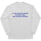 If You Hear Any Noise Longsleeve