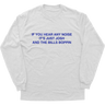 If You Hear Any Noise Longsleeve