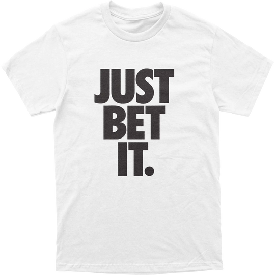 Just Bet It Tee