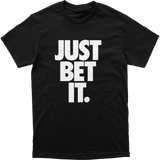 Just Bet It Tee