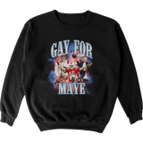 Gay for Maye Crewneck