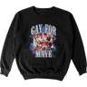 Gay for Maye Crewneck
