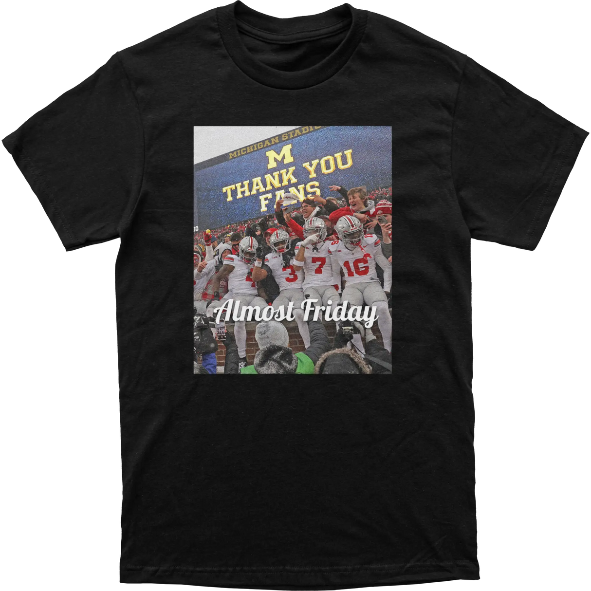 Almost Friday Thank You Fans Tee