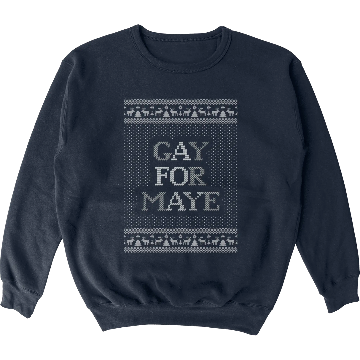 Gay for Maye Tacky Sweater