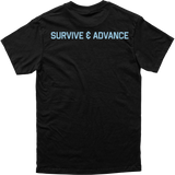 Survive & Advance Tee