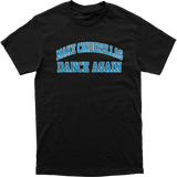 Make Cinderella Dance Again Blue Text Tee