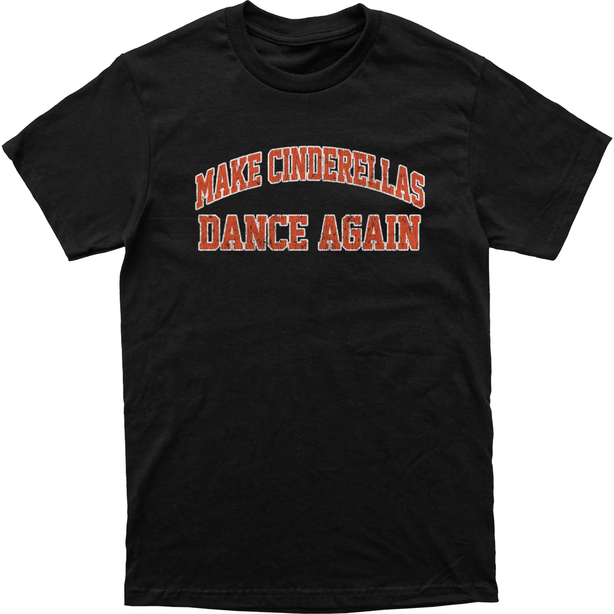 Make Cinderella Dance Again Blue Text Tee